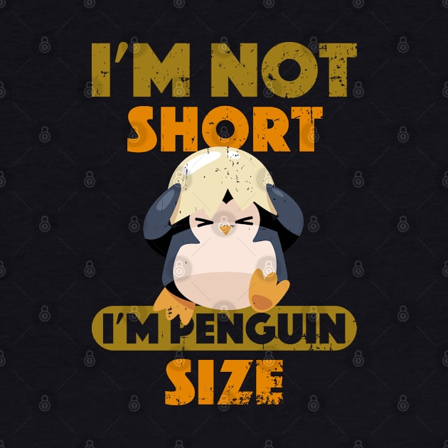 Penguin eggshell fish I'm Not Short I'm Penguin Size Short by alcoshirts